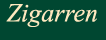Zigarren